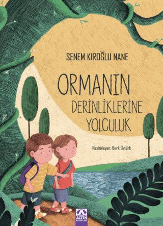 Ormanın Derinliklerine Yolculuk - Altın Kitaplar - Çocuk Kitapları Kitap