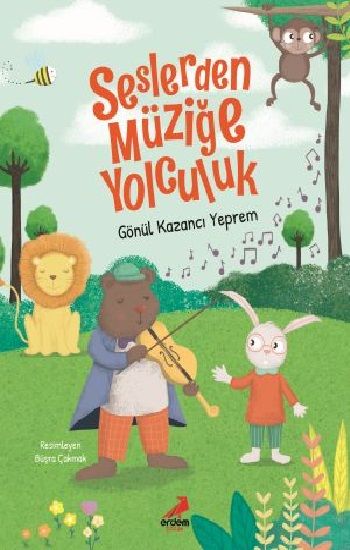 Seslerden Müziğe Yolculuk - Erdem Çocuk Kitap