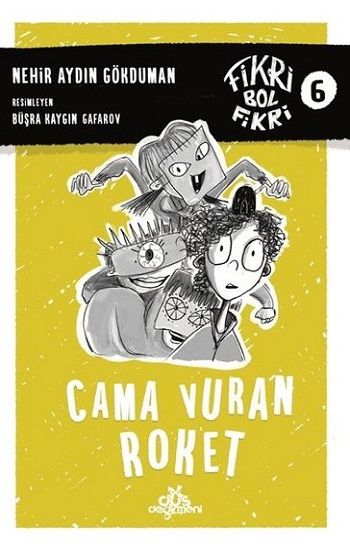 Cama Vuran Roket - Fikri Bol Fikri 6 - Düş Değirmeni Kitap