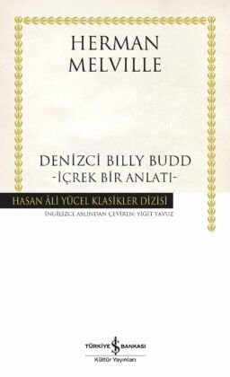 Denizci Billy Budd – İçrek Bir Anlatı - İş Bankası Kültür Yayınları Kitap