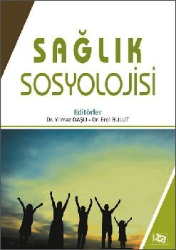 Sağlık Sosyolojisi - Anı Yayıncılık Kitap
