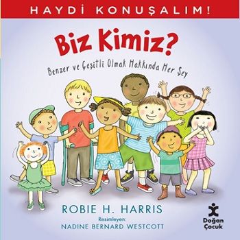 Haydi Konuşalım - Biz Kimiz? - Doğan Çocuk Kitap