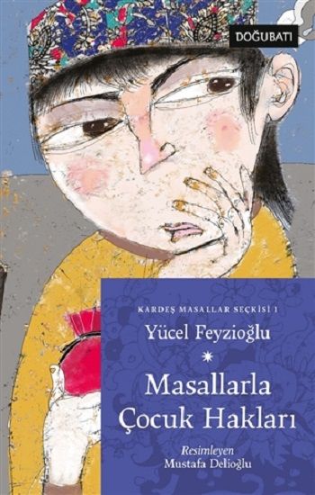 Masallarla Çocuk Hakları - Doğu Batı Çocuk Kitap