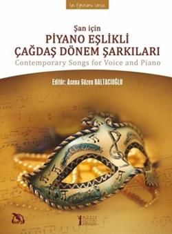 Şan İçin Piyano Eşlikli Çağdaş Dönem Şarkıları - Müzik Eğitimi Yayınları Kitap