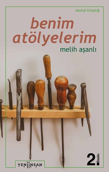 Benim Atölyelerim - Yeni İnsan Yayınları Kitap