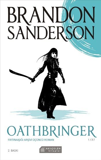Oathbringer - Fırtınaışığı Arşivi Üçüncü Roman-Cilt 1 - Akıl Çelen Kitaplar Kitap
