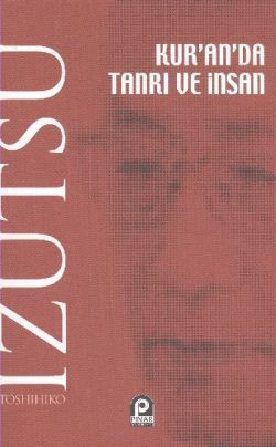 Kur’an’da Tanrı ve İnsan Toshihiko İzutsu Türkçe kitap kapağı