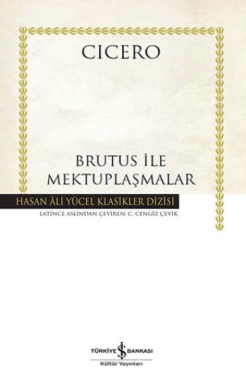 Brutus İle Mektuplaşmalar - (Ciltli) - İş Bankası Kültür Yayınları Kitap