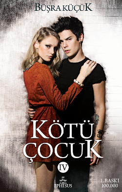 Kötü Çocuk 4 - Ephesus Yayınları Kitap