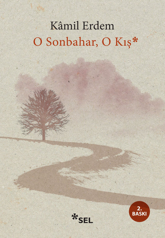 O Sonbahar, O Kış - Sel Yayıncılık Kitap