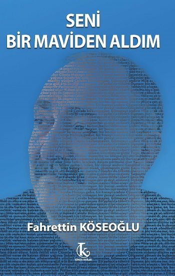 Seni Bir Maviden Aldım - Kamutay Yayınları Kitap