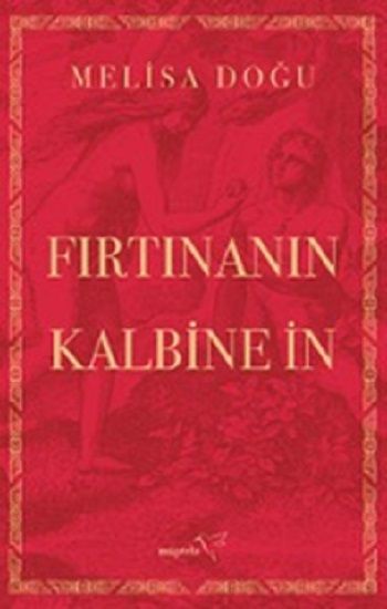 Fırtınanın Kalbine İn - Müptela Yayınevi Kitap