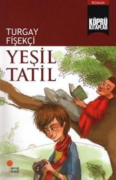 Yeşil Tatil - Günışığı Kitaplığı Kitap