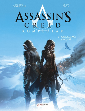 Assassin's Creed Komplolar 2. Cilt - Gökkuşağı Projesi - Akıl Çelen Kitaplar Kitap