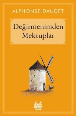 Değirmenimden Mektuplar - Arkadaş Yayınları Kitap