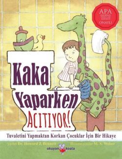 Kaka Yaparken Acıtıyor Howard J. Bennett Türkçe çocuk kitabı kapağı