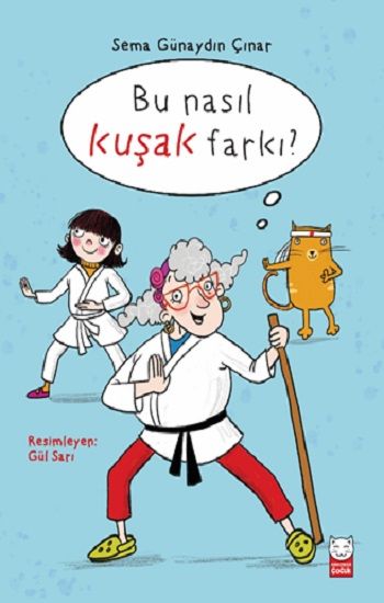 Bu Nasıl Kuşak Farkı? - Kırmızı Kedi Yayınevi Kitap