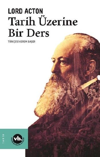 Tarih Üzerine Bir Ders - Vakıfbank Kültür Yayınları Kitap