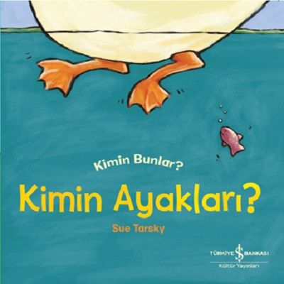 Kimin Ayaklari ? Kimin Bunlar - İş Bankası Kültür Yayınları Kitap