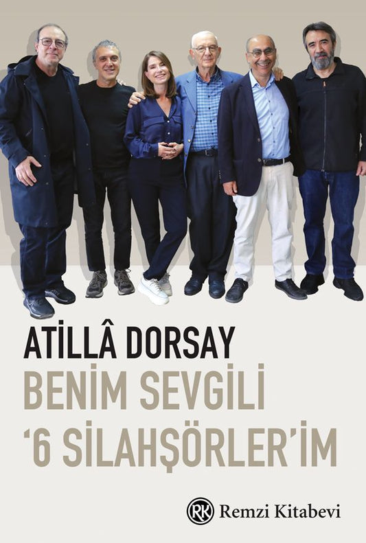 Benim Sevgili ‘6 Silahşörler’im - Remzi Kitabevi Kitap