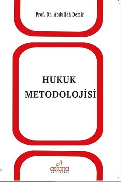 Hukuk Metodolojisi - Astana Yayınları Kitap