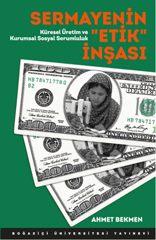 Sermayenin Etik İnşası - Boğaziçi Üniversitesi Yayınevi Kitap