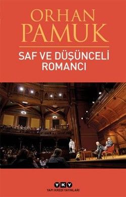 Saf ve Düşünceli Romancı - Yapı Kredi Yayınları Kitap