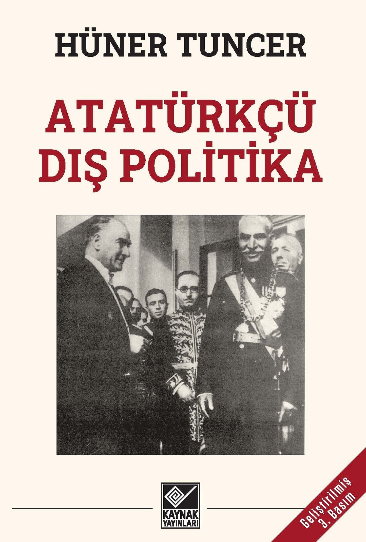 Atatürkçü Dış Politika - Kaynak Yayınları Kitap