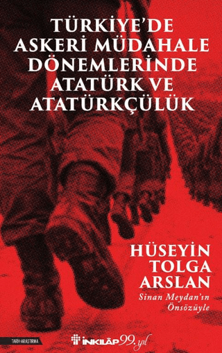 Türkiye’de Askeri Mübadele Dönemlerinde Atatürk ve Atatürkçülük - İnkılap Kitabevi Kitap