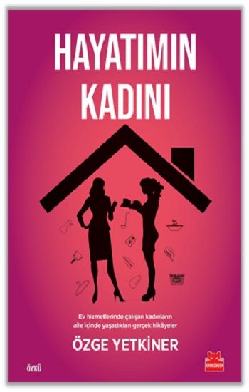 Hayatımın Kadını - Kırmızı Kedi Yayınevi Kitap