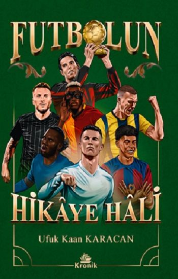 Futbolun Hikaye Hali - Kronik Kitap Kitap