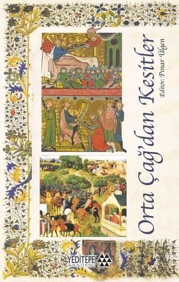 Orta Çağ’dan Kesitler - Yeditepe Yayınevi Kitap
