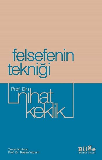 Felsefenin Tekniği - Bilge Kültür Sanat Kitap