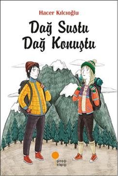 Dağ Sustu Dağ Konuştu - Günışığı Kitaplığı Kitap