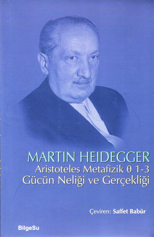 Aristoteles Metafizik 0 1-3 Gücün Neliği ve Gerçekliği - BilgeSu Yayıncılık Kitap