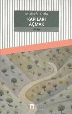 Kapıları Açmak - Dergah Yayınları Kitap