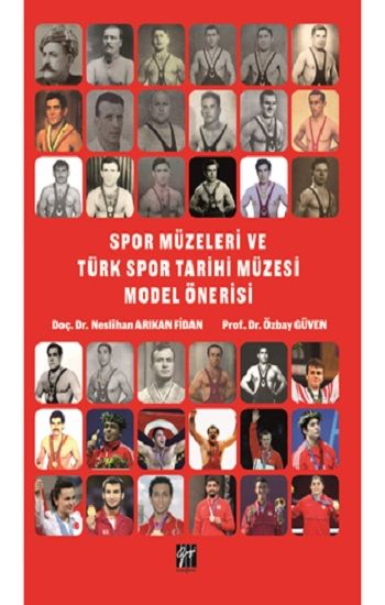 Spor Müzeleri ve Türk Spor Tarihi Müzesi Model Önerisi - Gazi Kitabevi Kitap