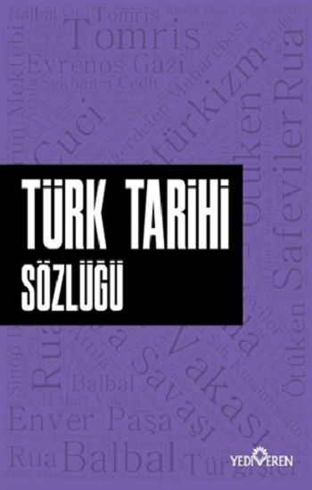 Türk Tarihi Sözlüğü - Yediveren Yayınları Kitap