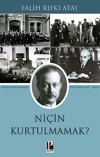 Niçin Kurtulmamak? - Pozitif Yayınları Kitap