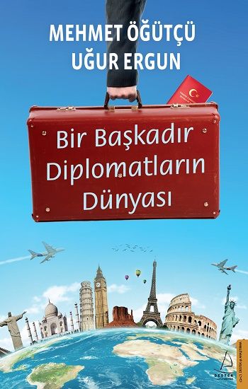 Bir Başkadır Diplomatların Dünyası - Destek Yayınları Kitap