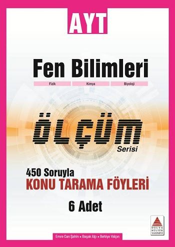 AYT Fen Bilimleri Ölçüm Serisi 450 Soruyla Konu Tarama Föyleri - Delta Kültür Yayınevi Kitap