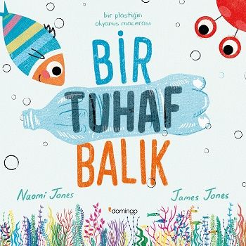 Bir Tuhaf Balık - Domingo Yayınevi Kitap