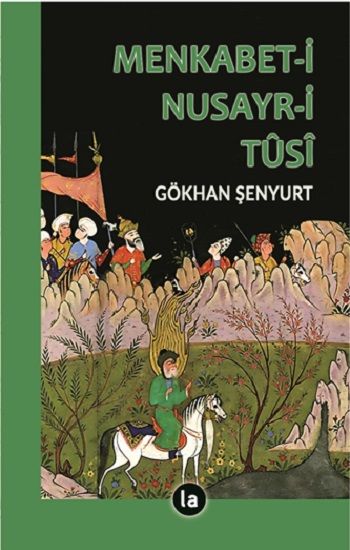 Menkabet-i Nusayr-i Tüsi - La Kitap Yayınları Kitap