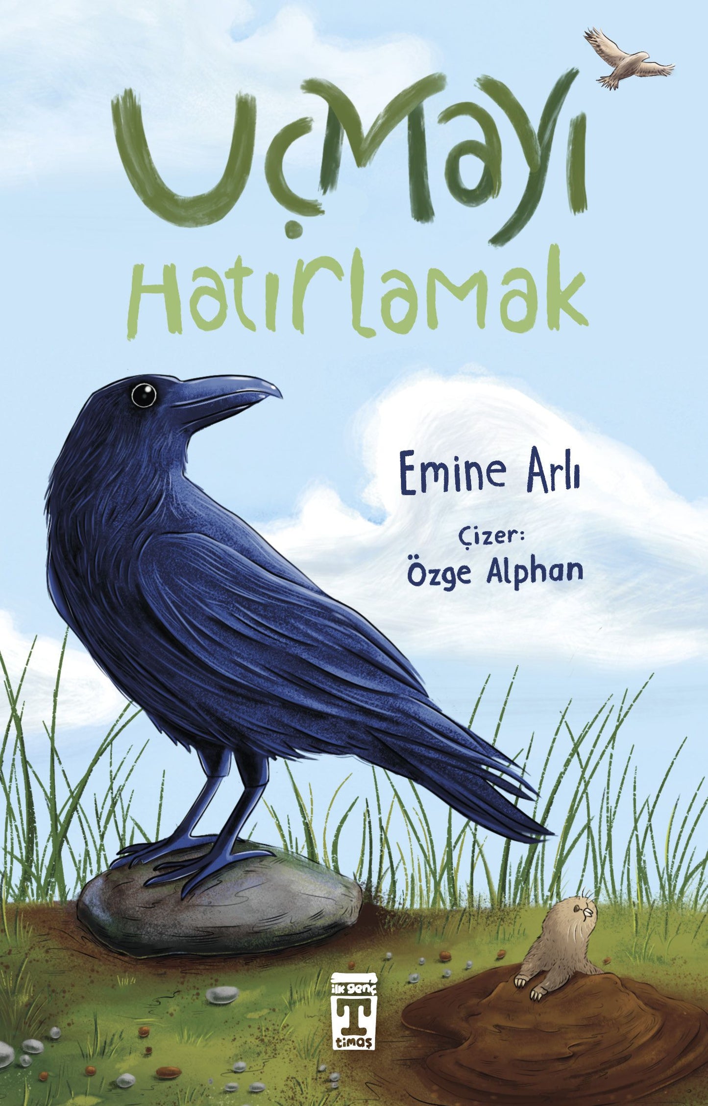 Uçmayı Hatırlamak - Genç Timaş Kitap