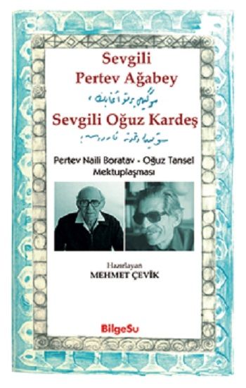 Sevgili Pertev Ağabey Sevgili Oğuz Kardeş - BilgeSu Yayıncılık Kitap