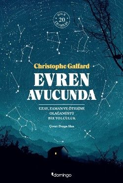 Evren Avucunda - Uzay, Zaman ve Ötesine Olağanüstü Bir Yolculuk - Domingo Yayınevi Kitap