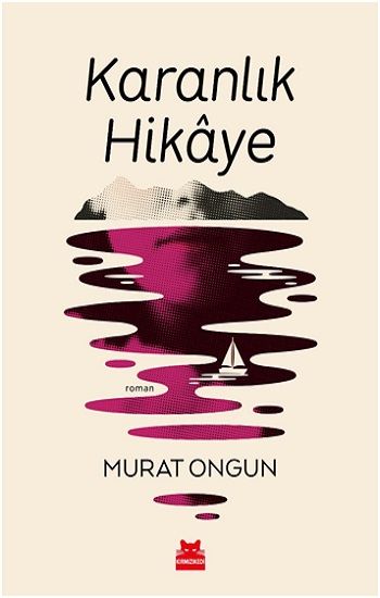 Karanlık Hikaye - Kırmızı Kedi Yayınevi Kitap