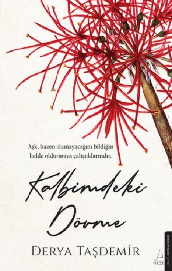 Kalbimdeki Dövme - Destek Yayınları Kitap