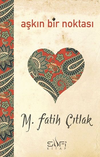 Aşkın Bir Noktası - Sufi Kitap Kitap