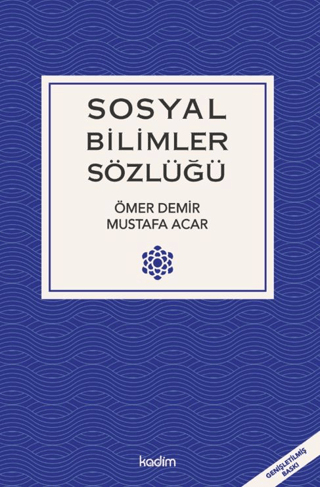 Sosyal Bilimler Sözlüğü ciltli - Kadim Yayınları Kitap